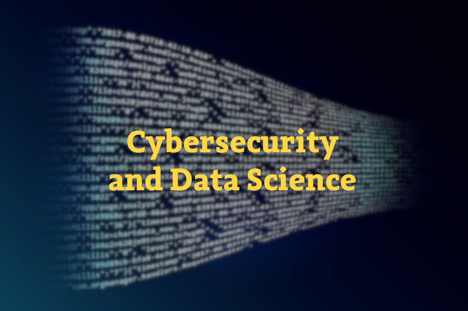 Cybersecurity and Data Science